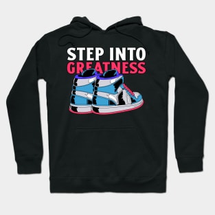 Step Into Greatness Sneaker Hoodie